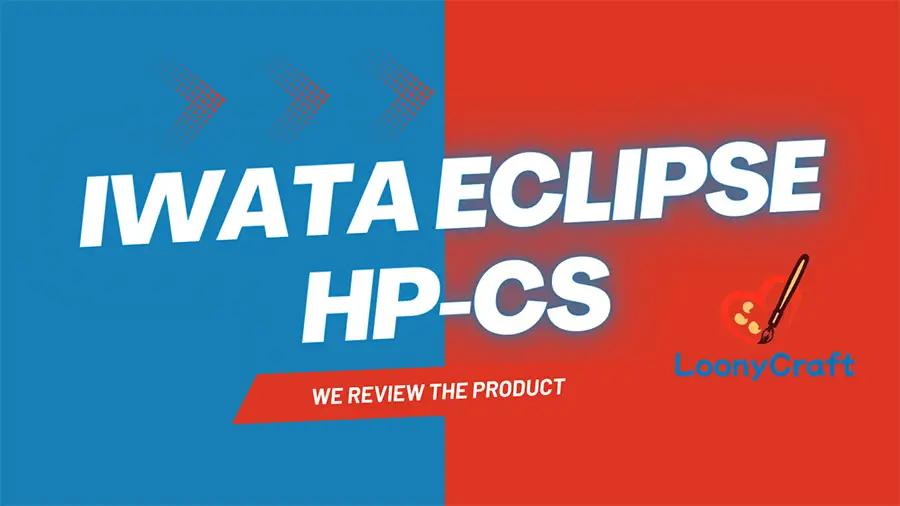Iwata Eclipse HP-CS Airbrush Review